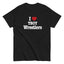 I love T Boy Werstlers t-shirt