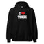 I love T Dick front view hoodie