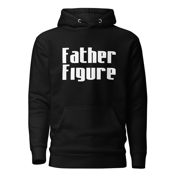 Father Figure Hoodie