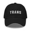 Black with white letters TRANS hat